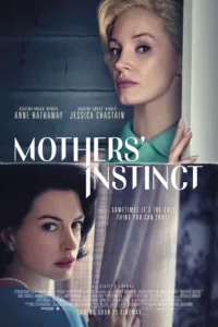 Mothers’ Instinct (2024) สันดานแม่ เสียงไทย/ซับไทย