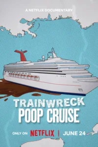 Trainwreck: Poop Cruise (2025) อภิมหาวายป่วง: เรือสำราญอุนจิ เสียงไทย/ซับไทย